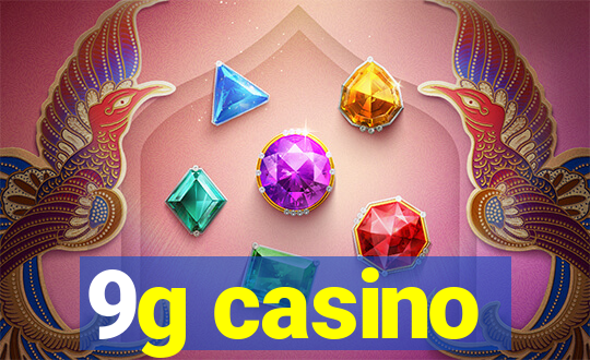 9g casino